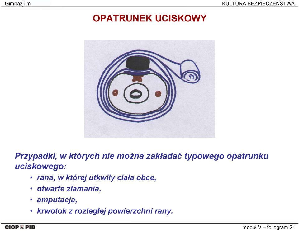 uciskowego: rana, w której utkwiły ciała obce,