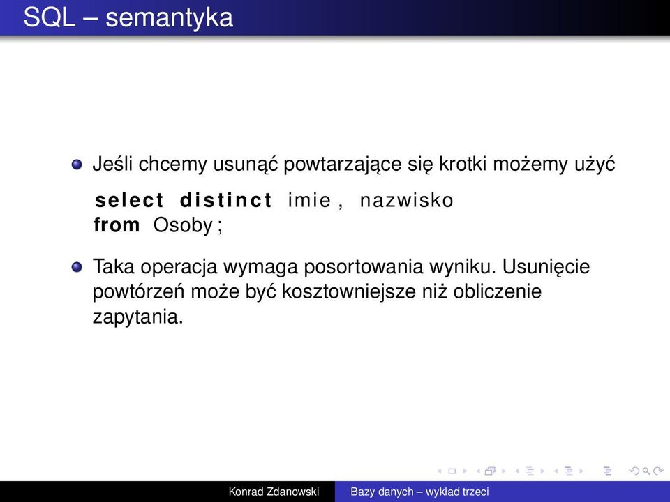Osoby ; Taka operacja wymaga posortowania wyniku.