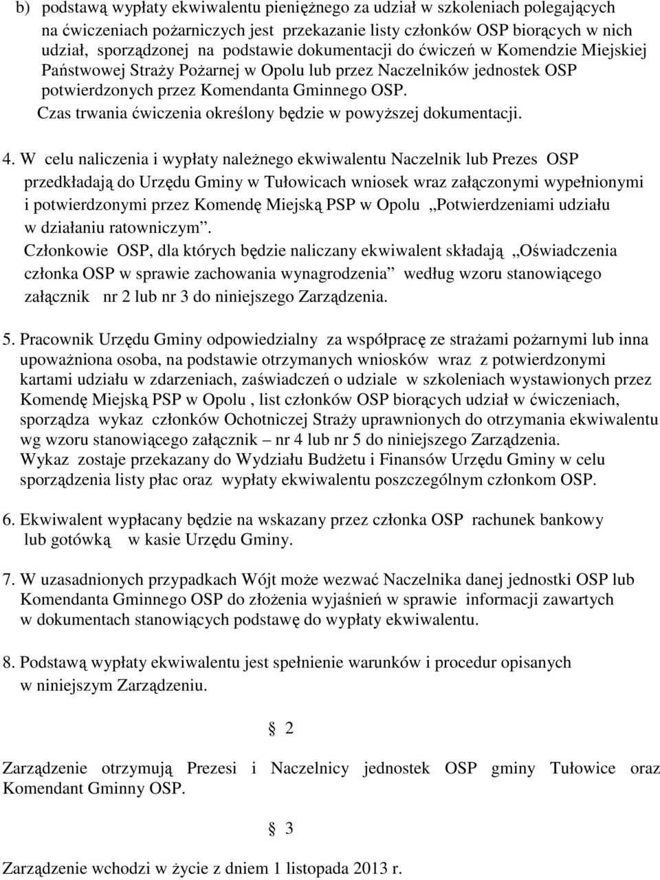 Czas trwania ćwiczenia określony będzie w powyższej dokumentacji. 4.