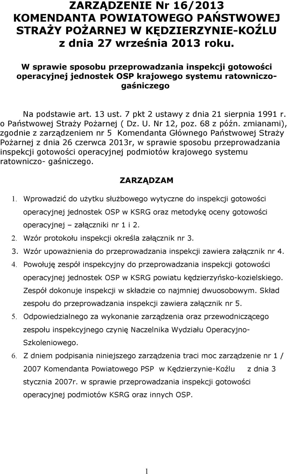 o Państwowej Straży Pożarnej ( Dz. U. Nr 2, poz. 68 z późn.