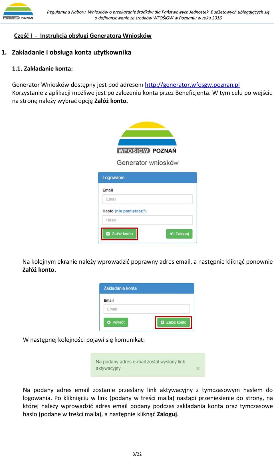 Na kolejnym ekranie należy wprowadzić poprawny adres email, a następnie kliknąć ponownie Załóż konto.