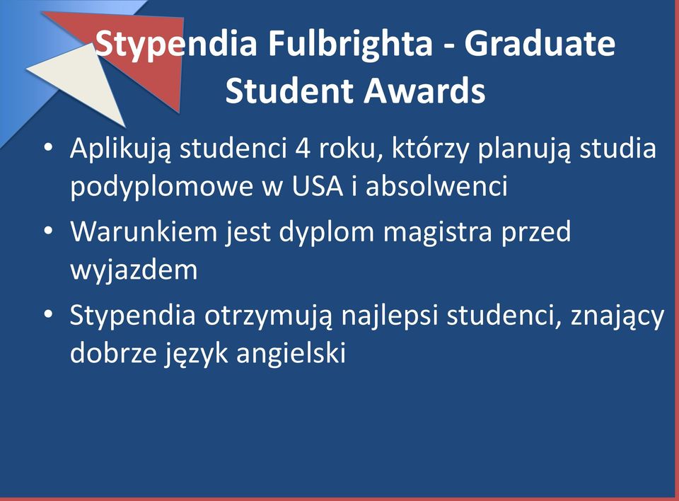 absolwenci Warunkiem jest dyplom magistra przed wyjazdem