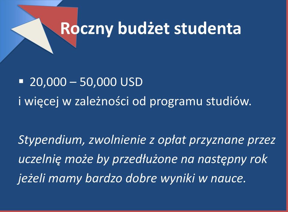 Stypendium, zwolnienie z opłat przyznane przez