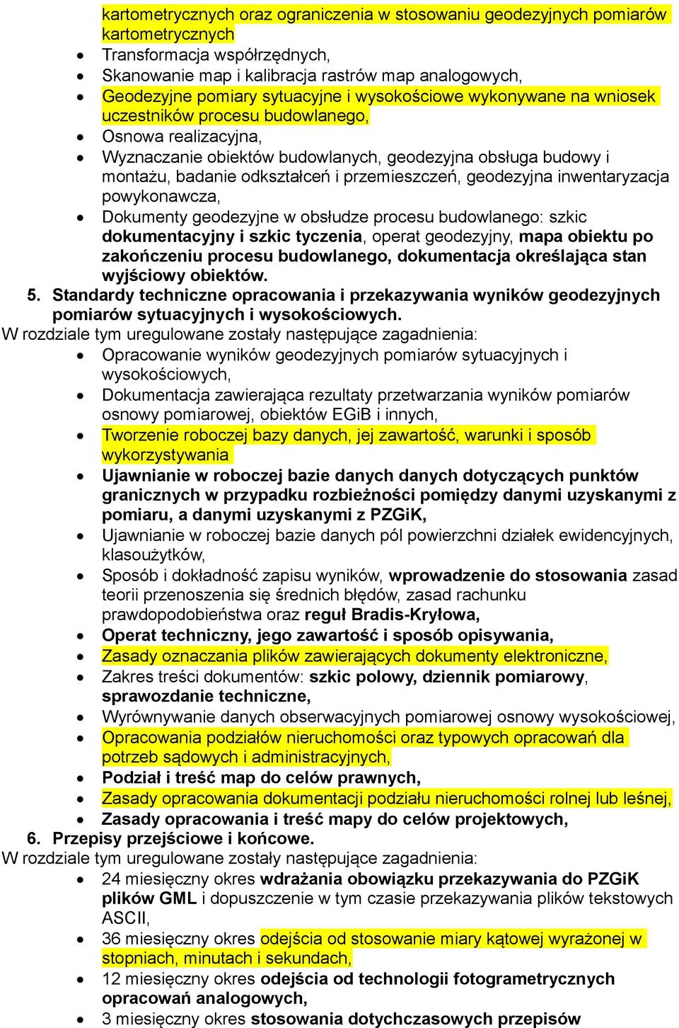 geodezyjna inwentaryzacja powykonawcza, Dokumenty geodezyjne w obsłudze procesu budowlanego: szkic dokumentacyjny i szkic tyczenia, operat geodezyjny, mapa obiektu po zakończeniu procesu budowlanego,