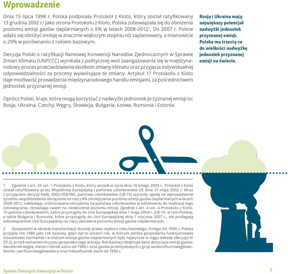 Polsce udało się obniżyć emisję w znacznie większym stopniu niż zaplanowany, a mianowicie o 29% w porównaniu z rokiem bazowym.