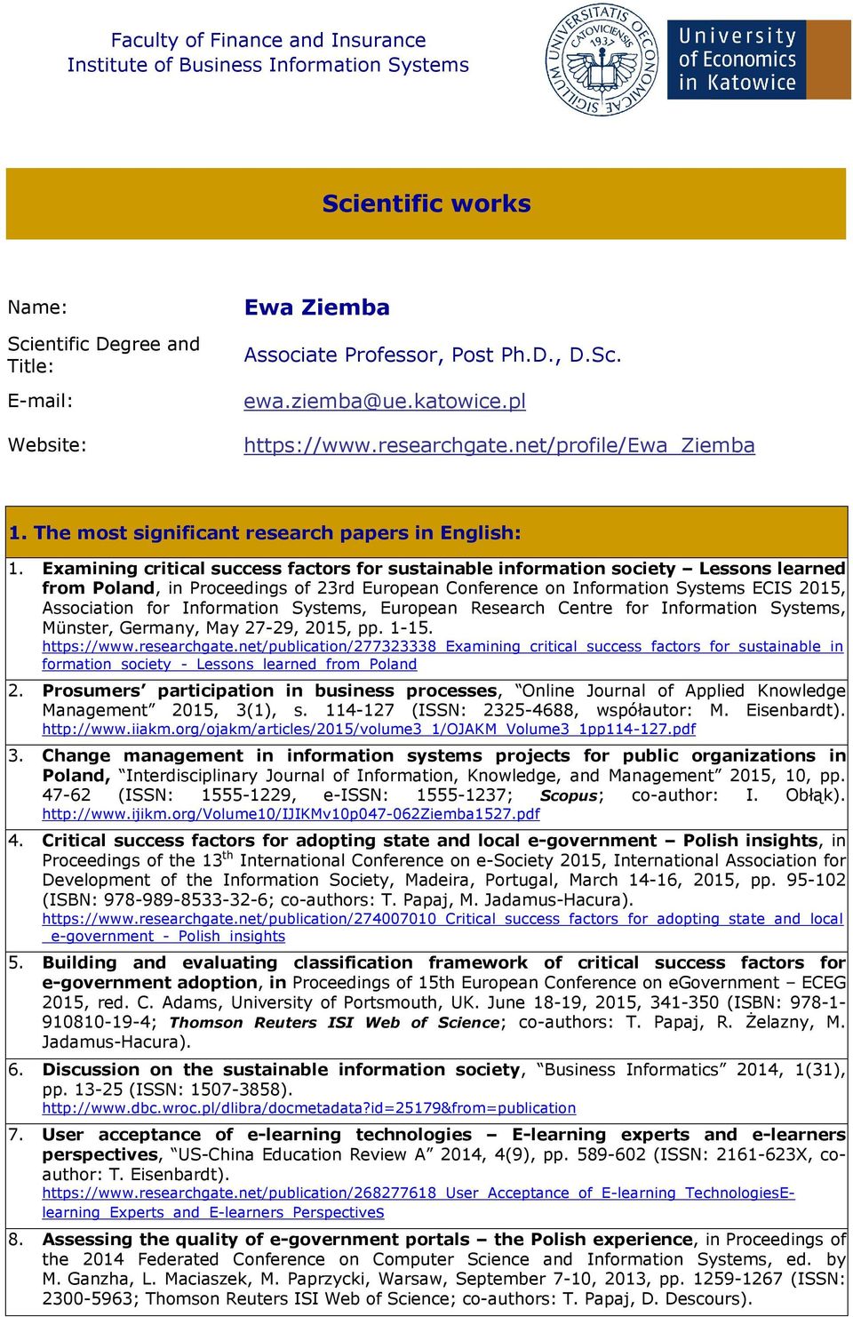 Examining critical success factors for sustainable information society Lessons learned from Poland, in Proceedings of 23rd European Conference on Information Systems ECIS 2015, Association for