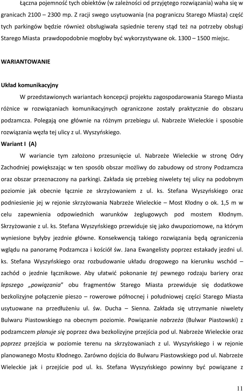wykorzystywane ok. 1300 1500 miejsc.