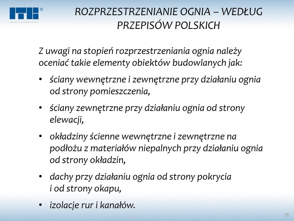 zewnętrzne przy działaniu ognia od strony elewacji, okładziny ścienne wewnętrzne i zewnętrzne na podłożu z materiałów