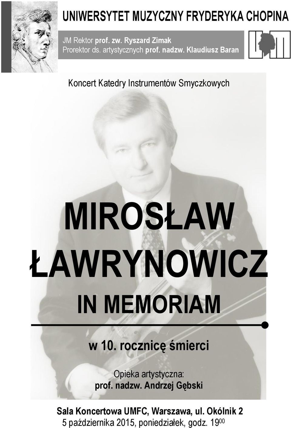 Klaudiusz Baran Koncert Katedry Instrumentów Smyczkowych MIROSŁAW ŁAWRYNOWICZ IN MEMORIAM w