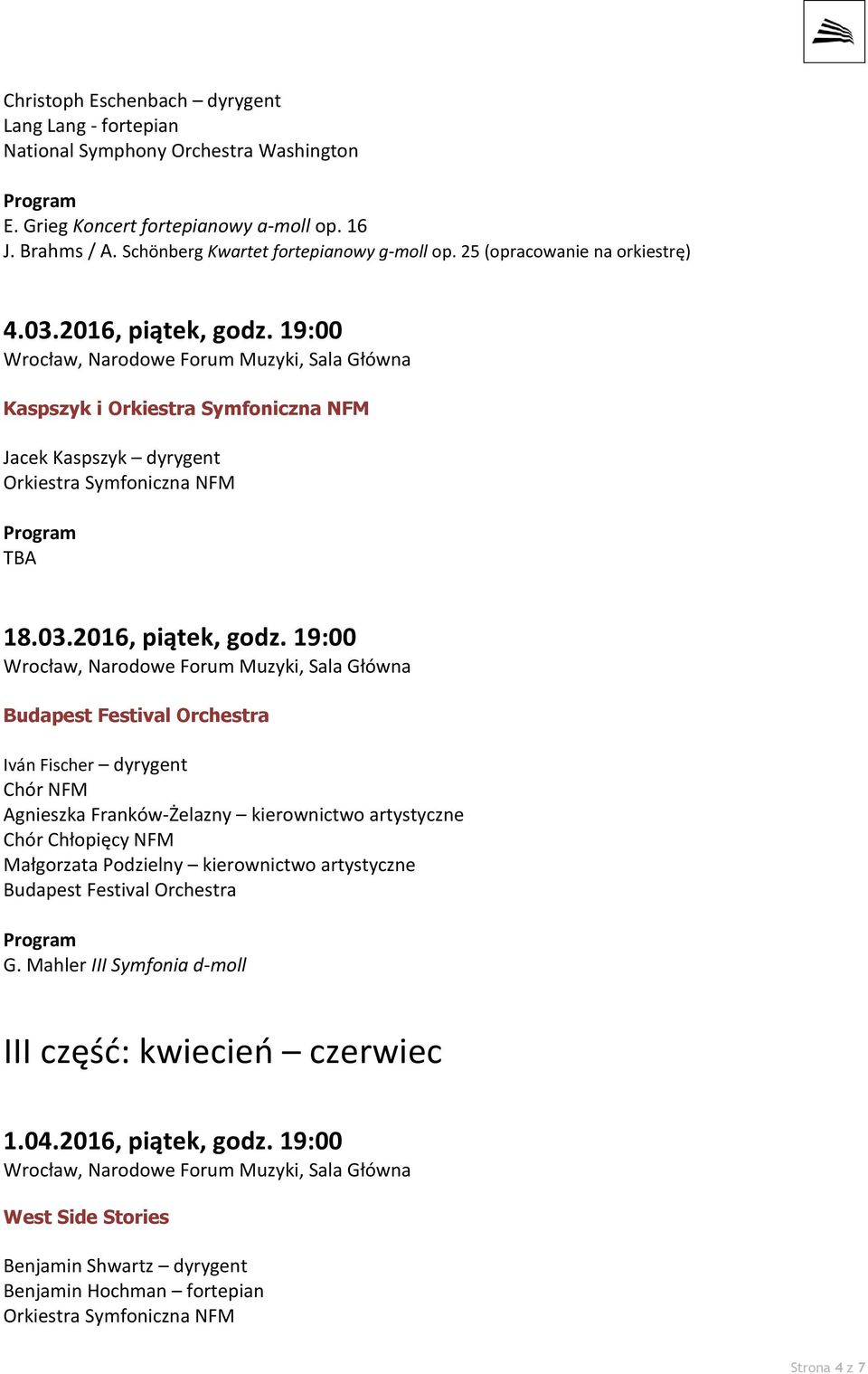 19:00 Kaspszyk i Jacek Kaspszyk dyrygent 18.03.2016, piątek, godz.