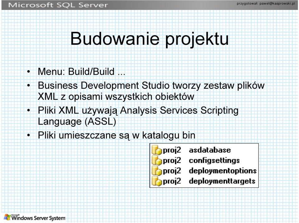 XML z opisami wszystkich obiektów Pliki XML używają