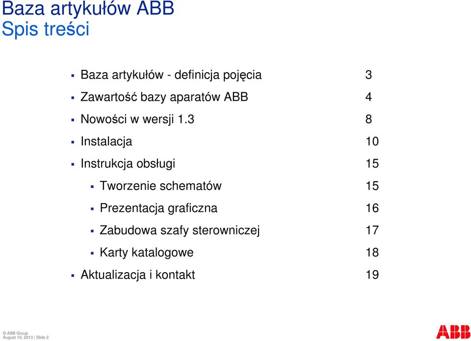 3 8 Instalacja 10 Instrukcja obsługi 15 Tworzenie schematów 15