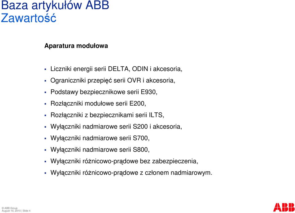 ILTS, Wyłczniki nadmiarowe serii S200 i akcesoria, Wyłczniki nadmiarowe serii S700, Wyłczniki nadmiarowe serii