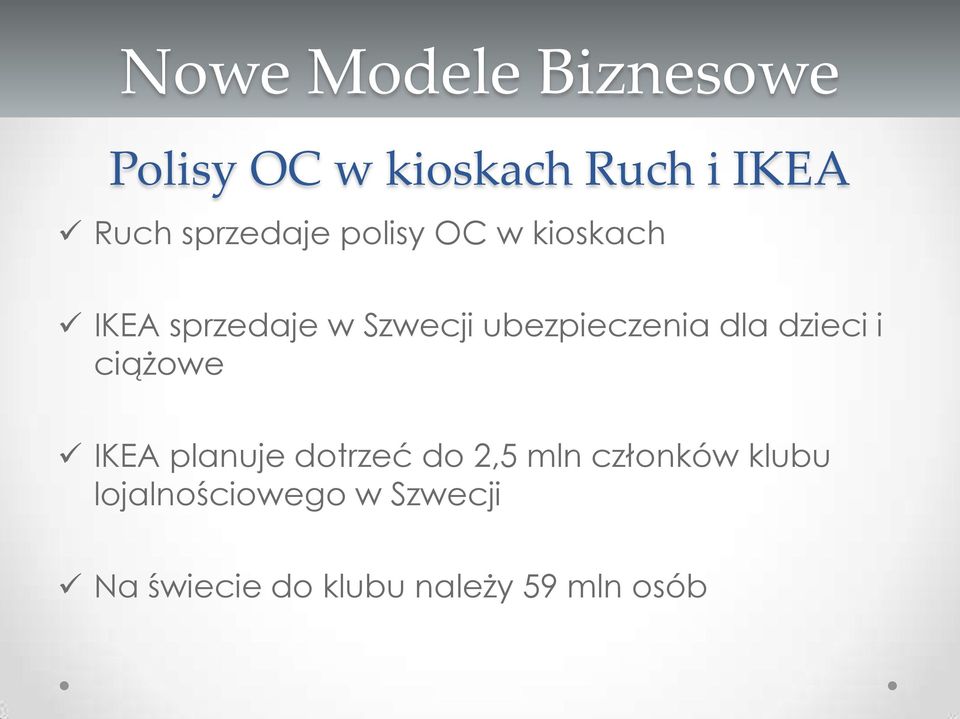 ubezpieczenia dla dzieci i ciążowe IKEA planuje dotrzeć do 2,5