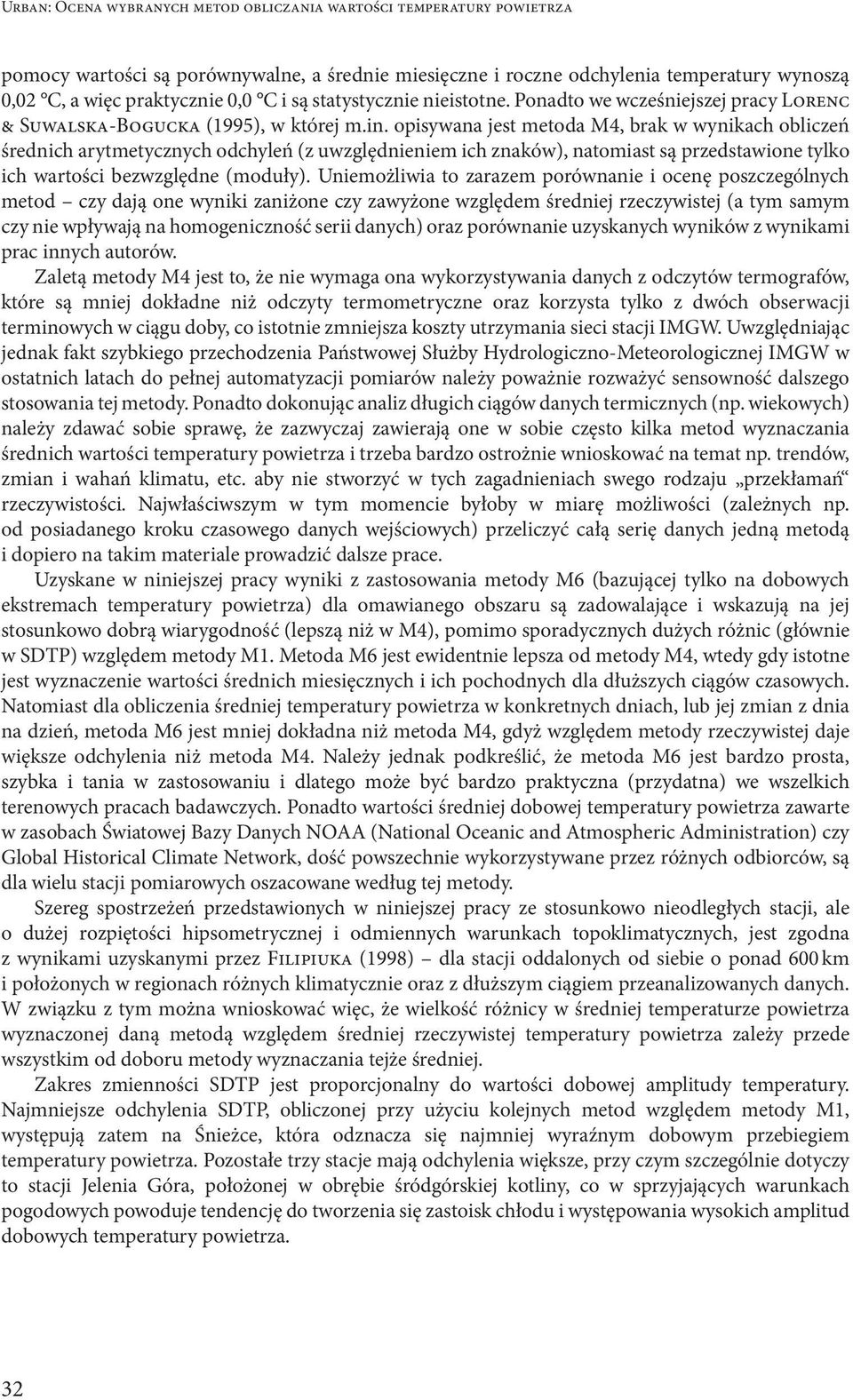 opisywana jest metoda M4, brak w wynikach obliczeń średnich arytmetycznych odchyleń (z uwzględnieniem ich znaków), natomiast są przedstawione tylko ich wartości bezwzględne (moduły).