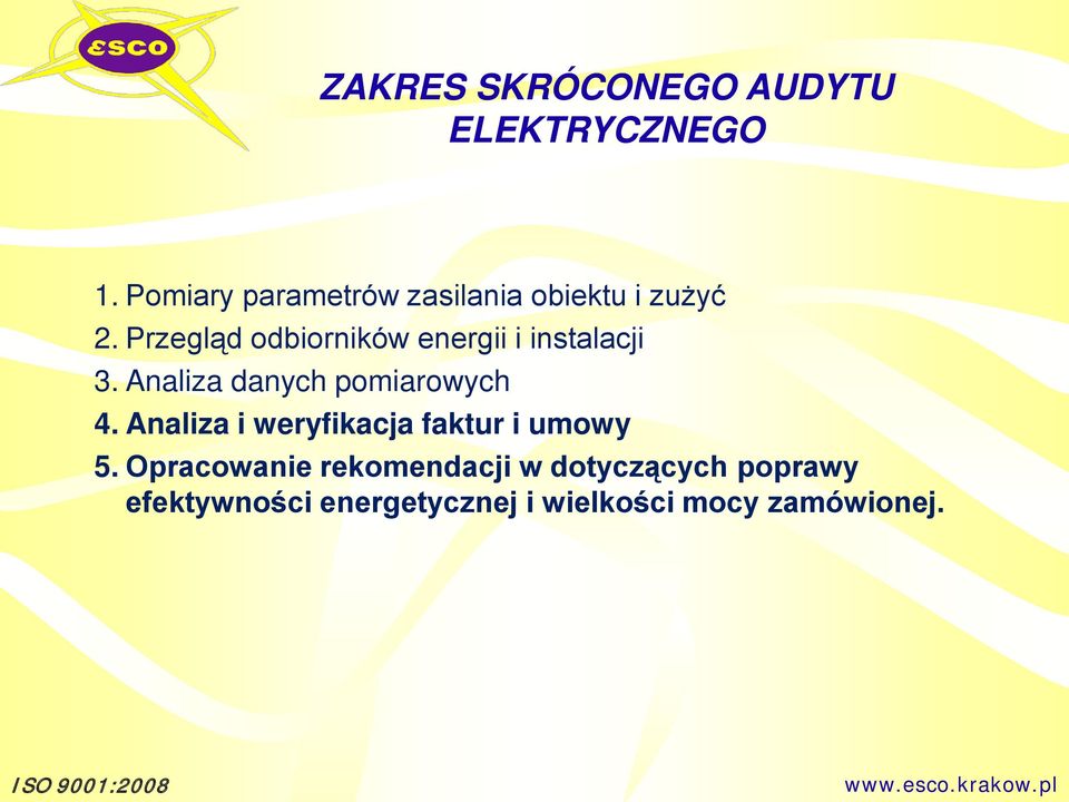 Przegląd odbiorników energii i instalacji 3. Analiza danych pomiarowych 4.