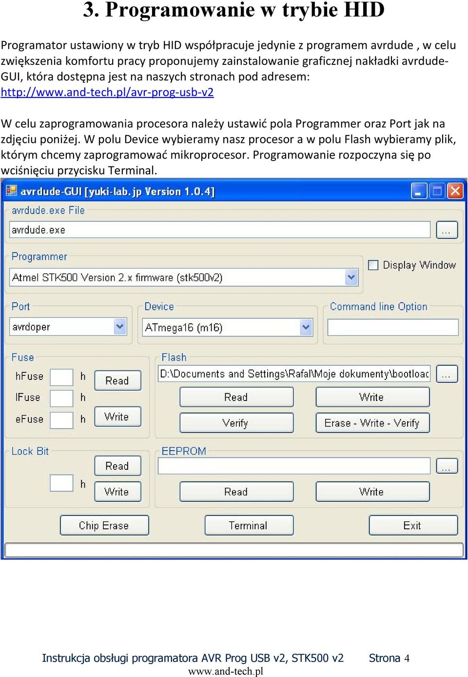 celu zaprogramowania procesora należy ustawić pola Programmer oraz Port jak na zdjęciu poniżej.