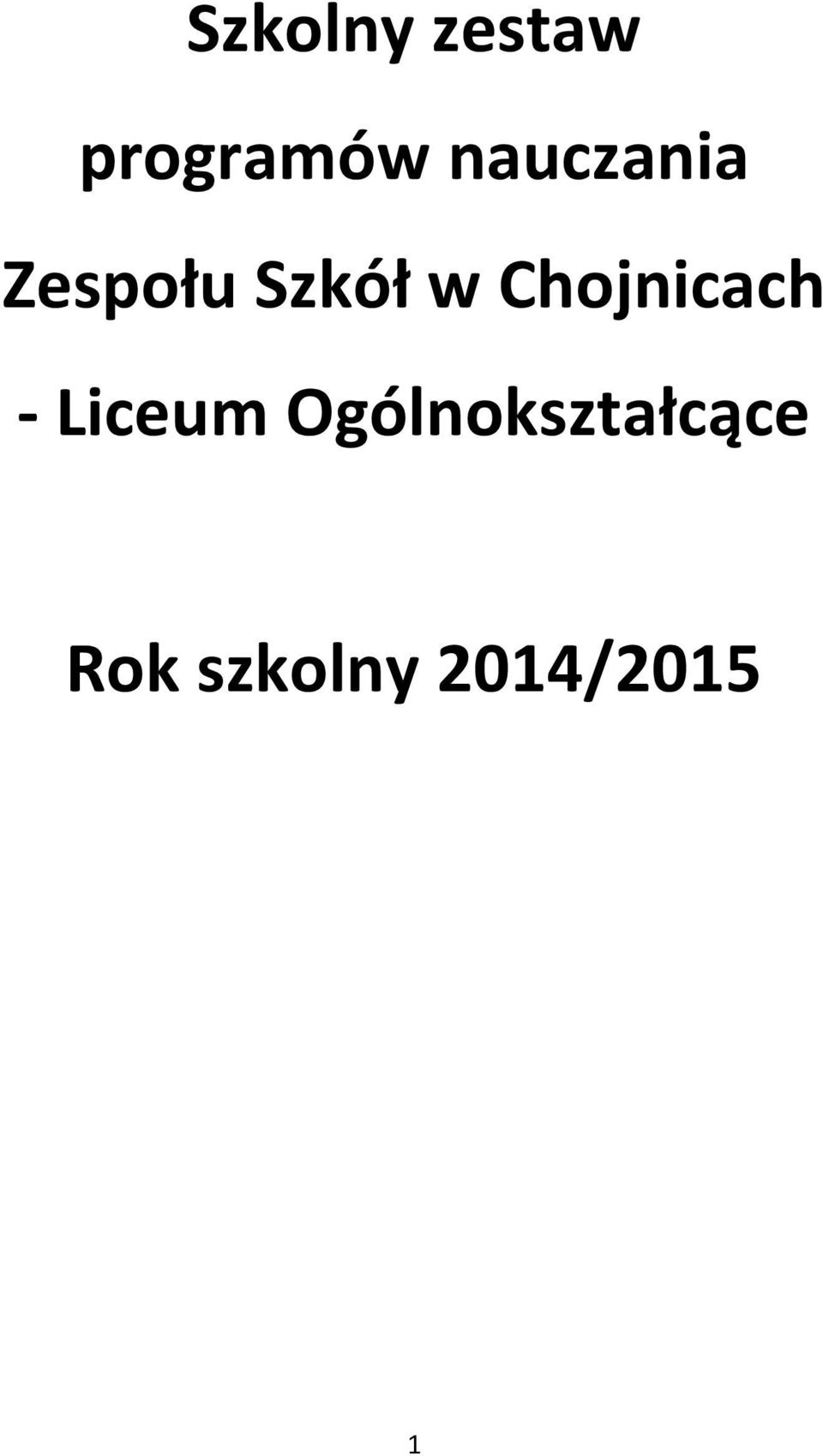 Chojnicach - Liceum