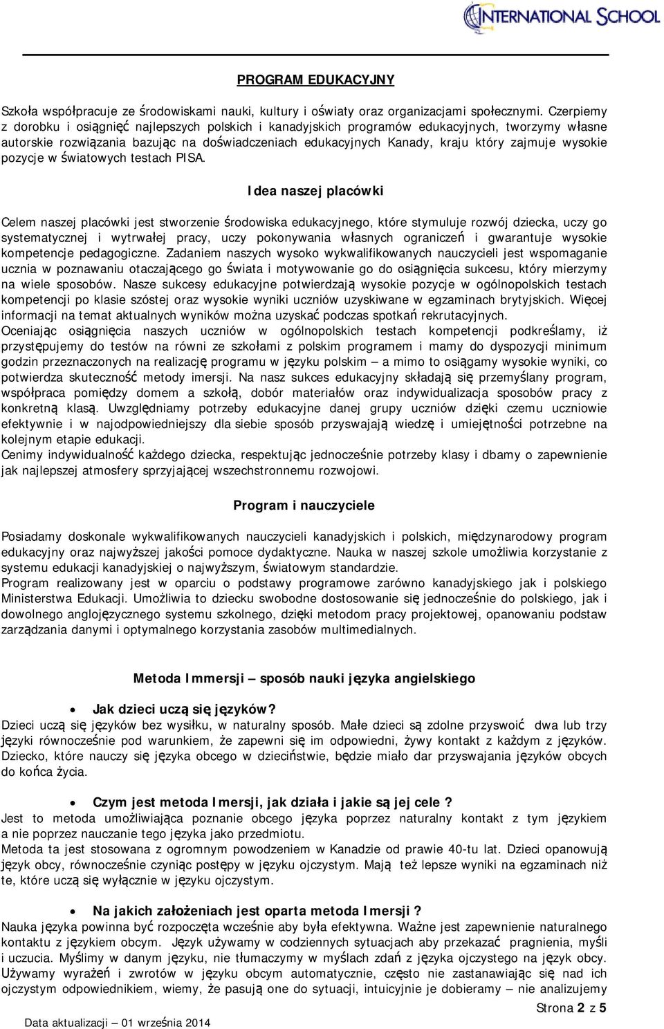 wysokie pozycje w światowych testach PISA.