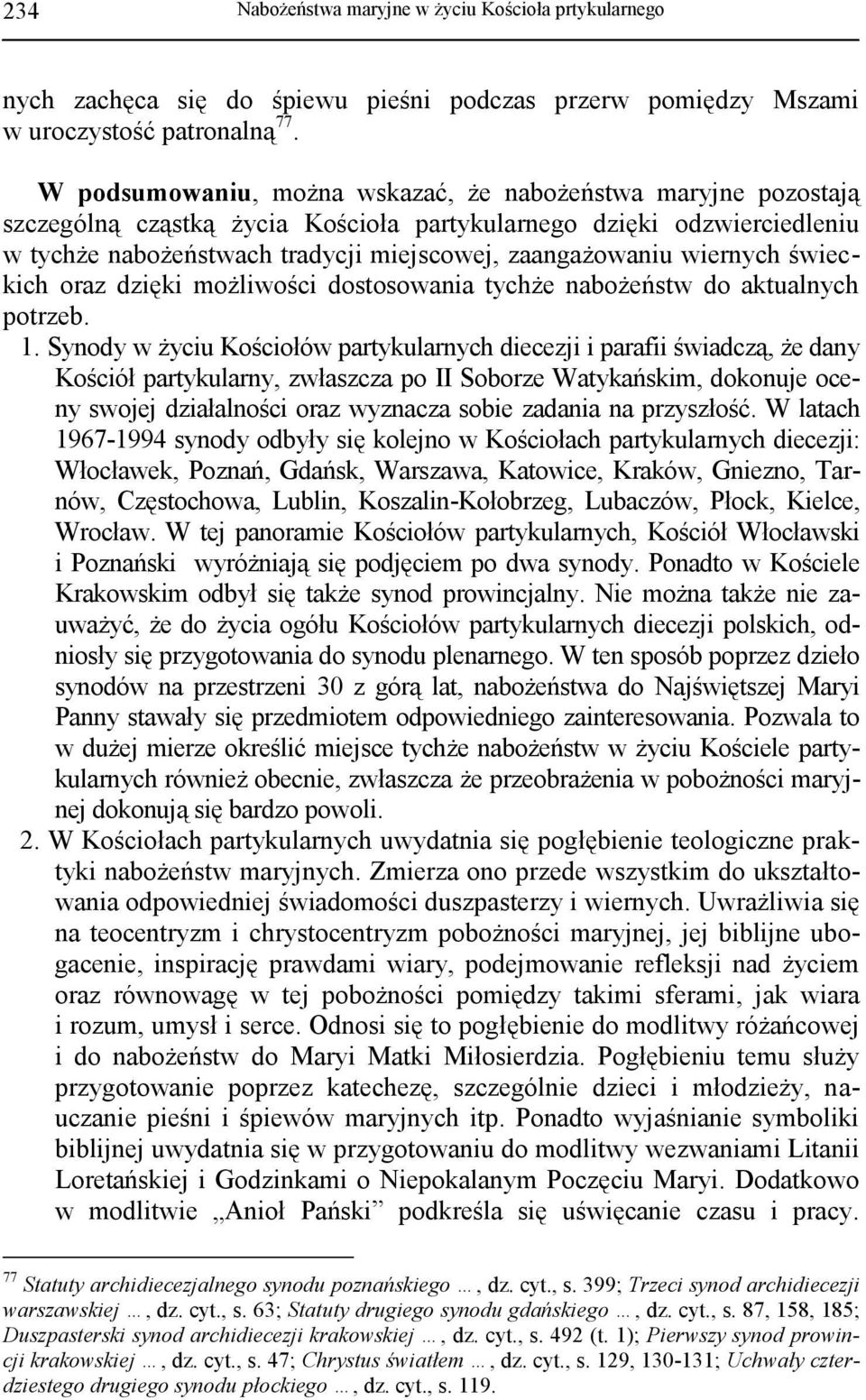 wiernych świeckich oraz dzięki możliwości dostosowania tychże nabożeństw do aktualnych potrzeb. 1.