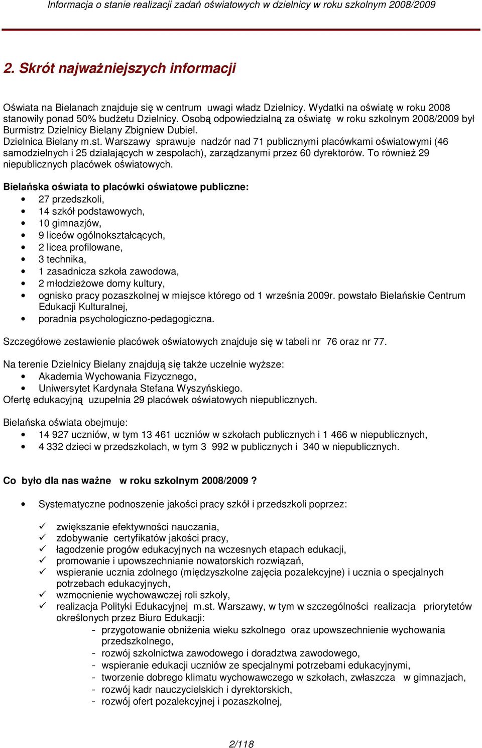 z Dzielnicy Bielany Zbigniew Dubiel. Dzielnica Bielany m.st.