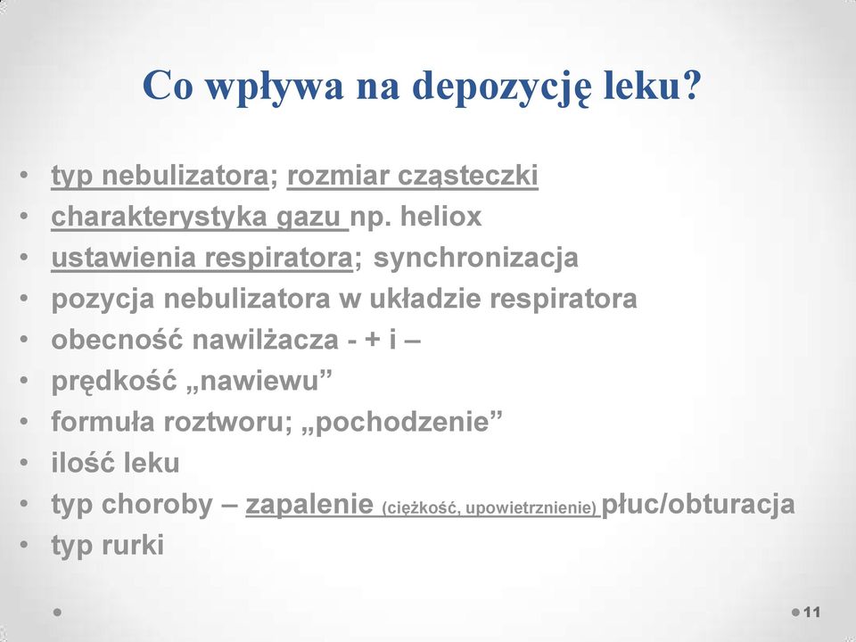 heliox ustawienia respiratora; synchronizacja pozycja nebulizatora w układzie