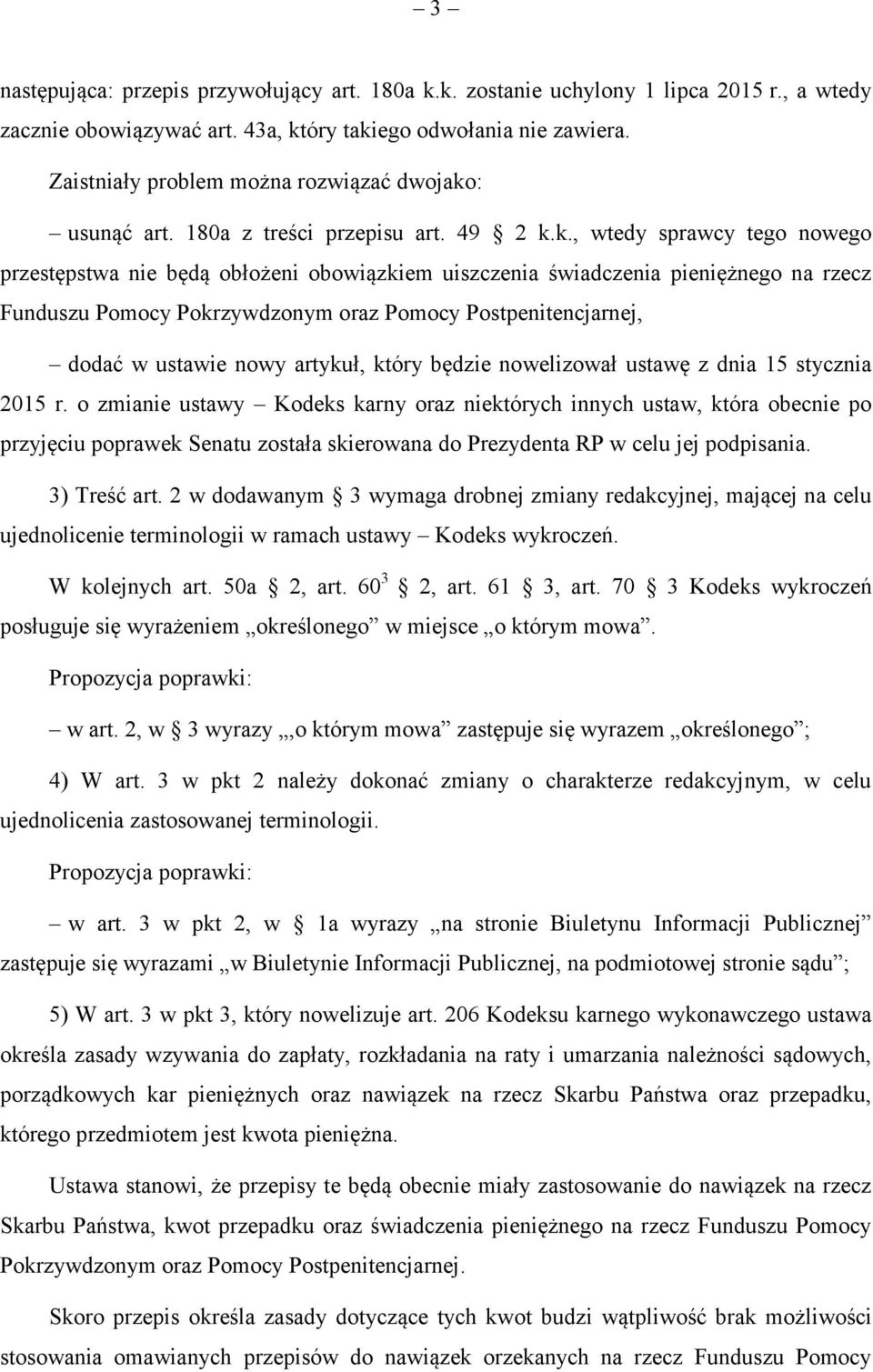 : usunąć art. 180a z treści przepisu art. 49 2 k.