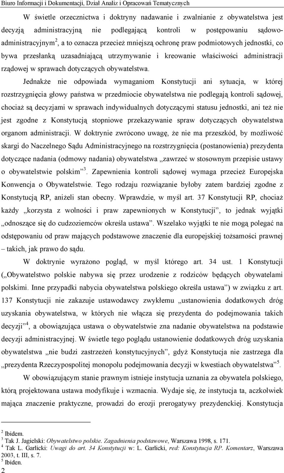 w sprawach dotyczących obywatelstwa.