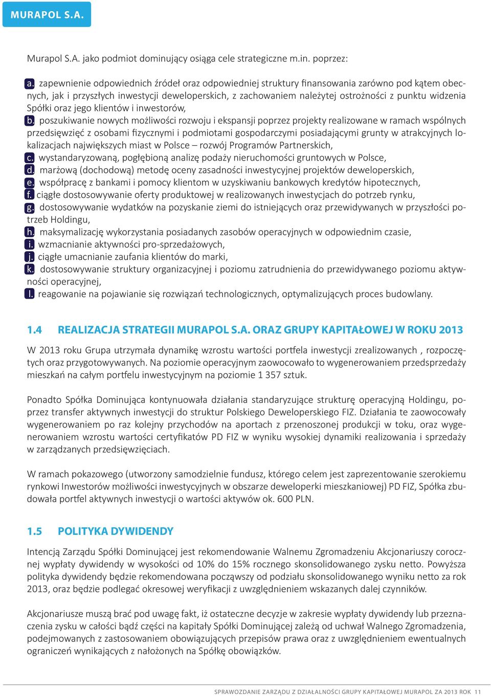 Spółki oraz jego klientów i inwestorów, b.