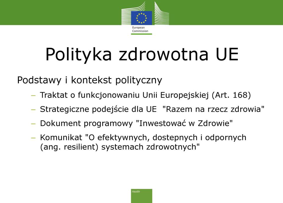 168) Strategiczne podejście dla UE "Razem na rzecz zdrowia" Dokument