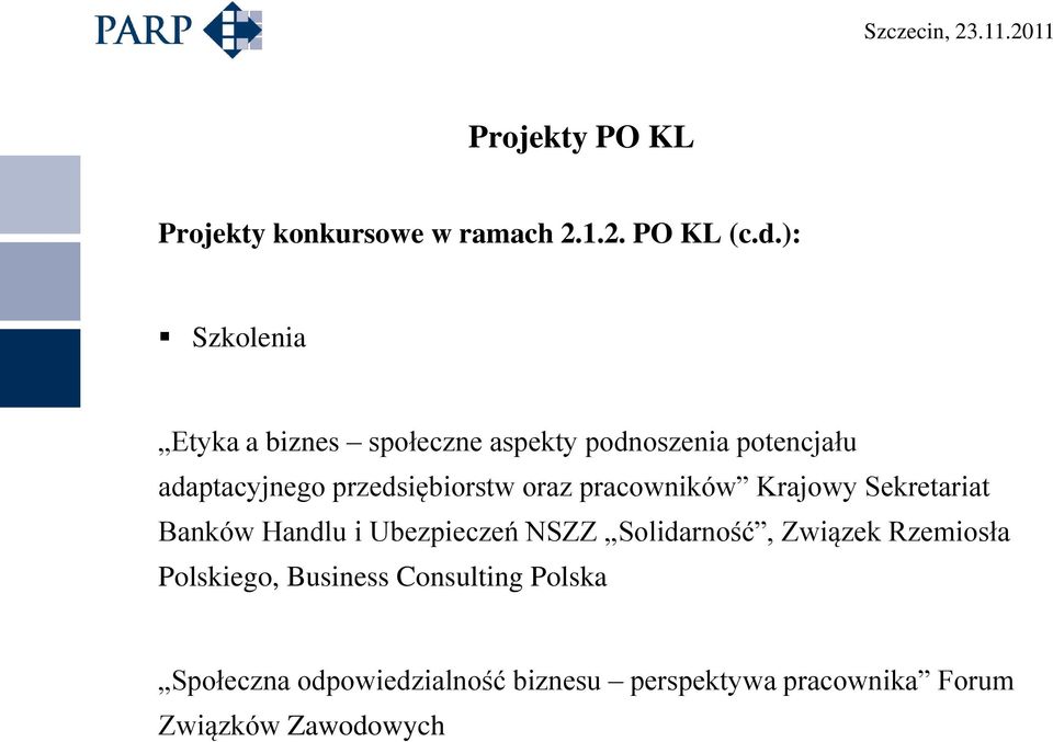 przedsiębiorstw oraz pracowników Krajowy Sekretariat Banków Handlu i Ubezpieczeń NSZZ