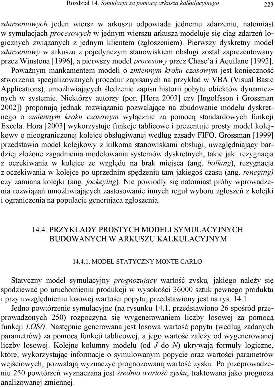 logicznych związanych z jednym klientem (zgłoszeniem).