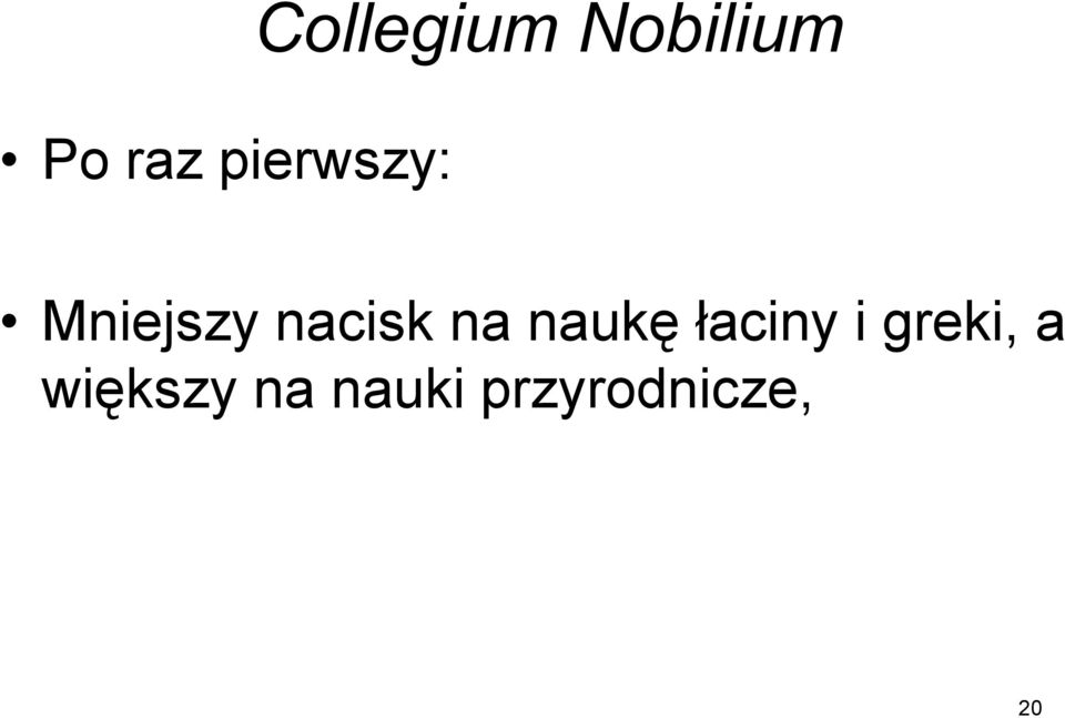 greki, a większy na nauki