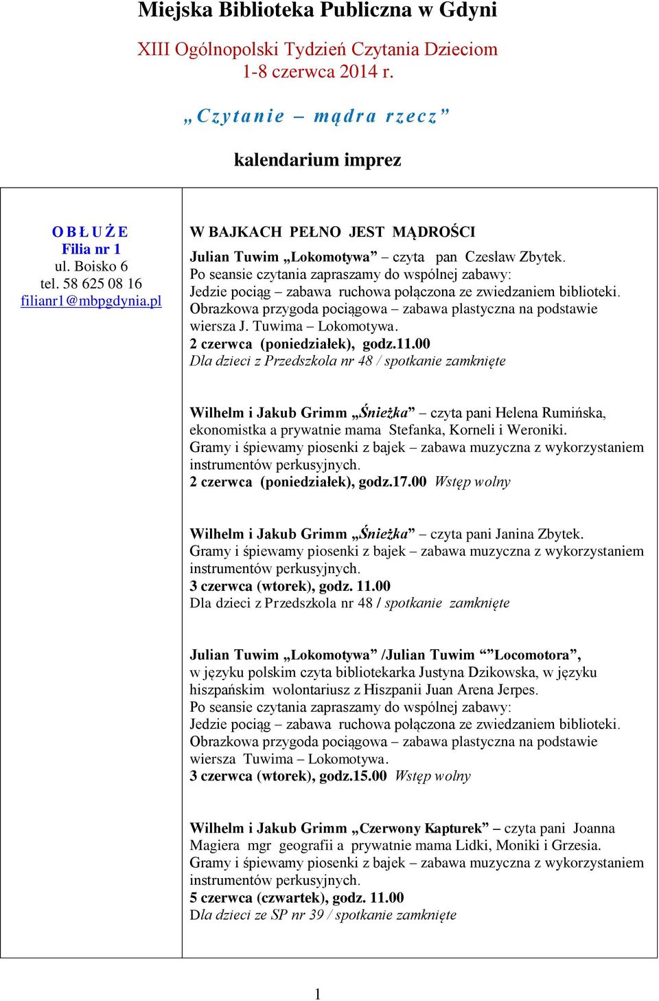Po seansie czytania zapraszamy do wspólnej zabawy: Jedzie pociąg zabawa ruchowa połączona ze zwiedzaniem biblioteki. Obrazkowa przygoda pociągowa zabawa plastyczna na podstawie wiersza J.
