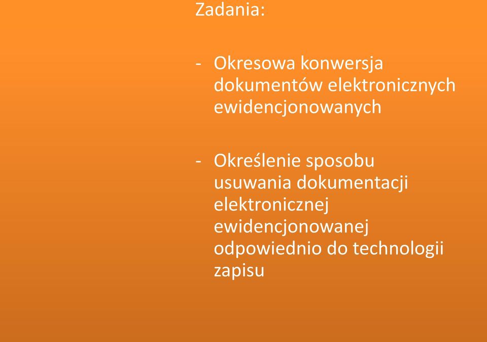 Określenie sposobu usuwania dokumentacji