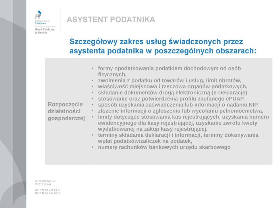 potwierdzenia profilu zaufanego epuap, sposób uzyskania zaświadczenia lub informacji o nadaniu NIP, złożenie informacji o zgłoszeniu lub wycofaniu pełnomocnictwa, limity dotyczące stosowania kas