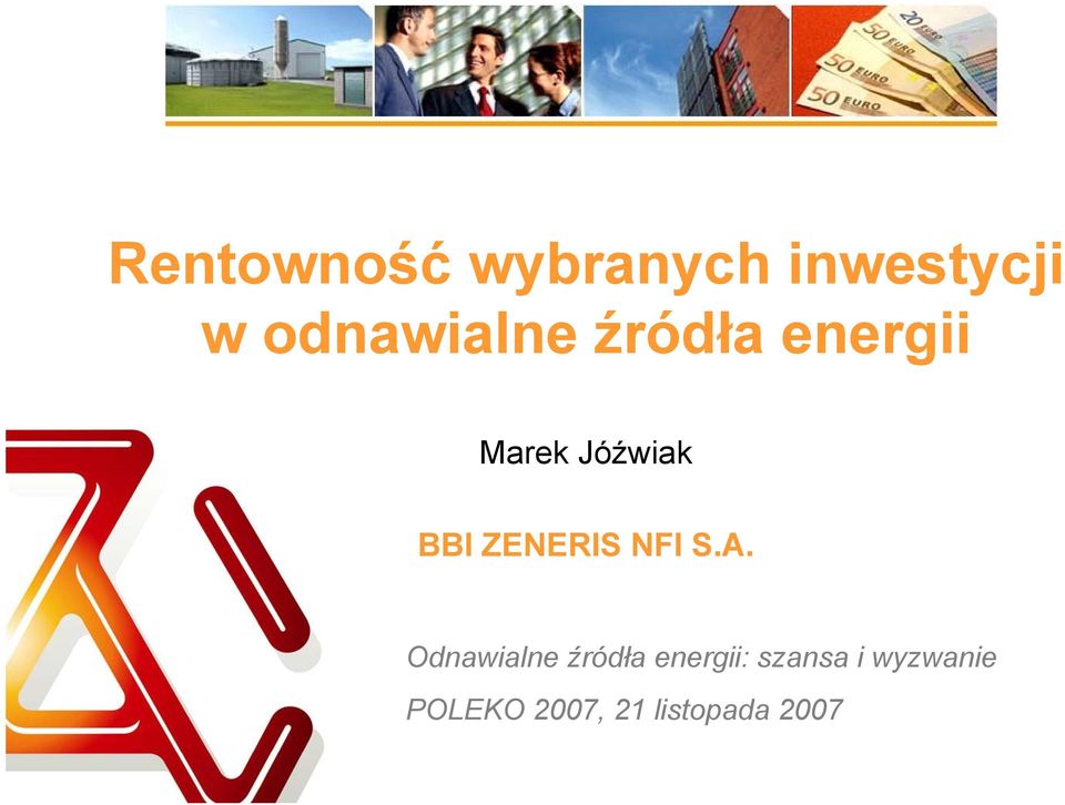 BBI ZENERIS NFI S.A.