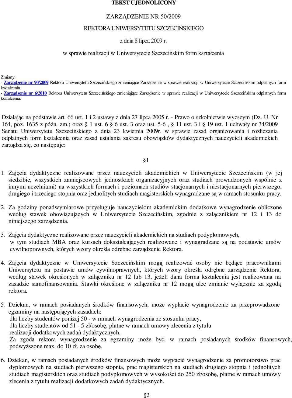 Szczecińskim odpłatnych form kształcenia.