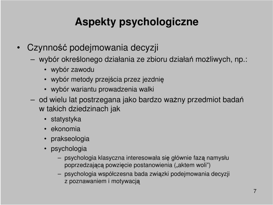 waŝny przedmiot badań w takich dziedzinach jak statystyka ekonomia prakseologia psychologia psychologia klasyczna