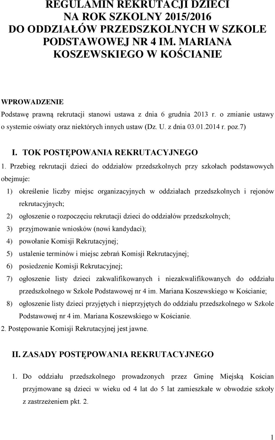 poz.7) I. TOK POSTĘPOWANIA REKRUTACYJNEGO 1.