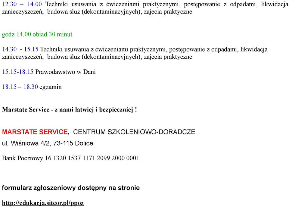 30 egzamin Marstate Service - z nami łatwiej i bezpieczniej! MARSTATE SERVICE, CENTRUM SZKOLENIOWO-DORADCZE ul.