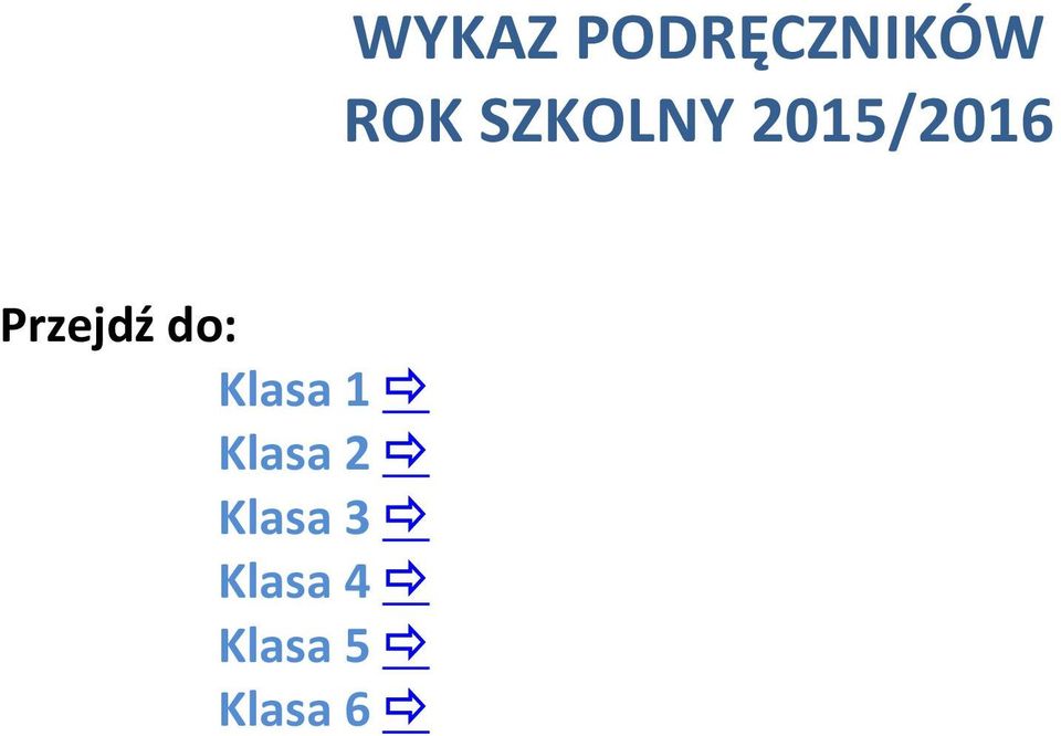 Klasa 5 Klasa 6 WYKAZ