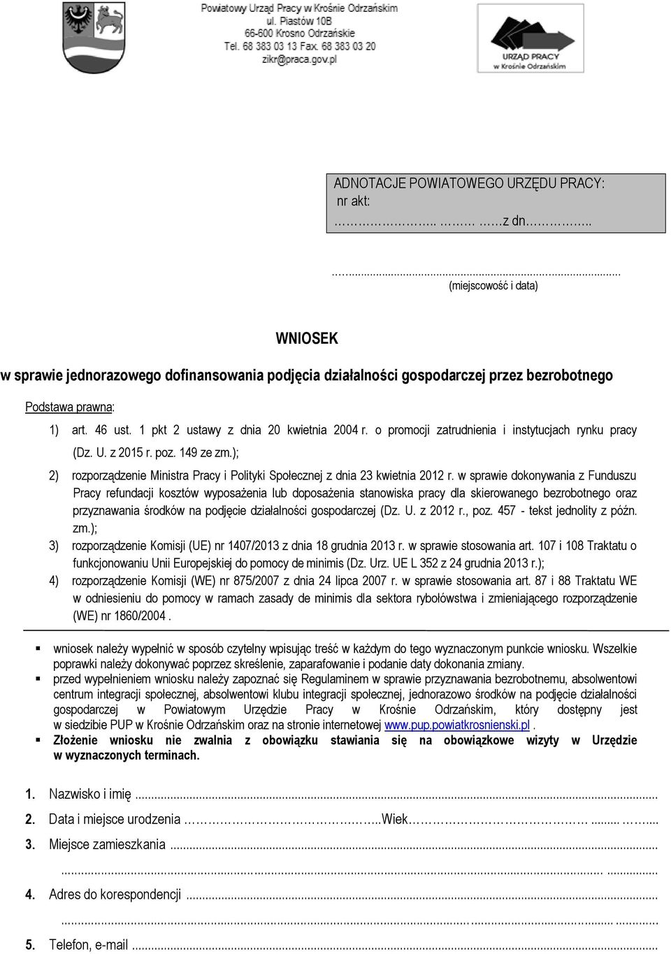 ); 2) rozporządzenie Ministra Pracy i Polityki Społecznej z dnia 23 kwietnia 2012 r.