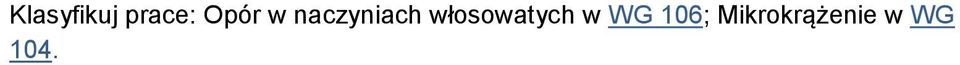 włosowatych w WG