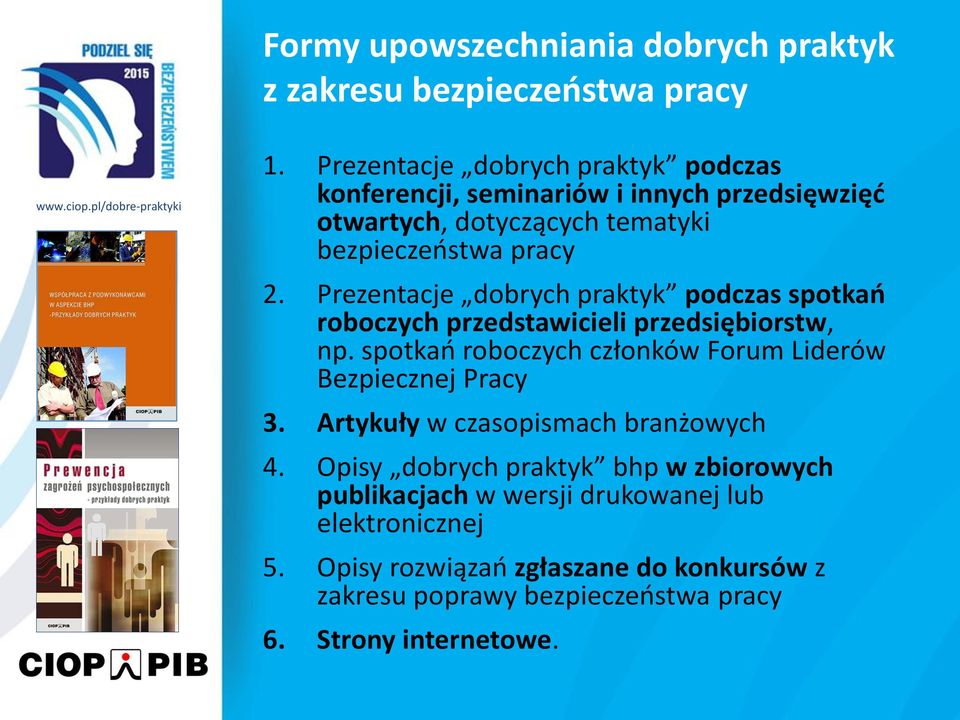 Prezentacje dobrych praktyk podczas spotkań roboczych przedstawicieli przedsiębiorstw, np.