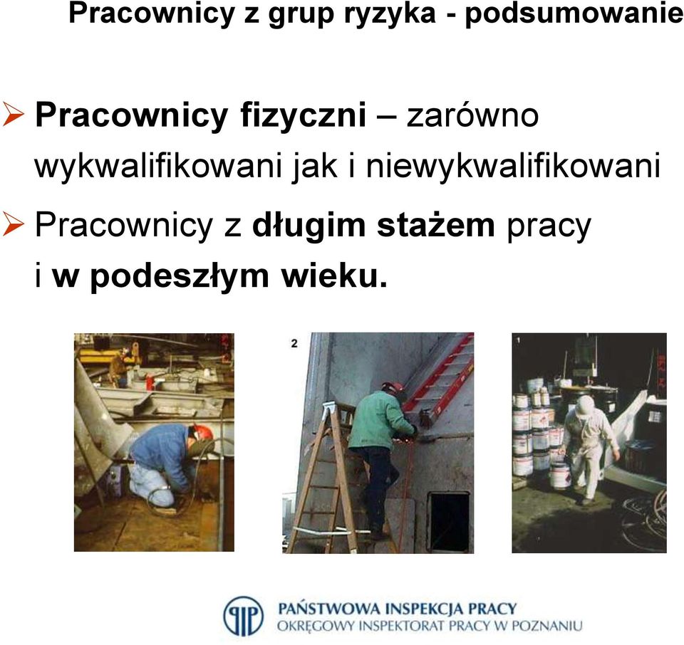 wykwalifikowani jak i niewykwalifikowani