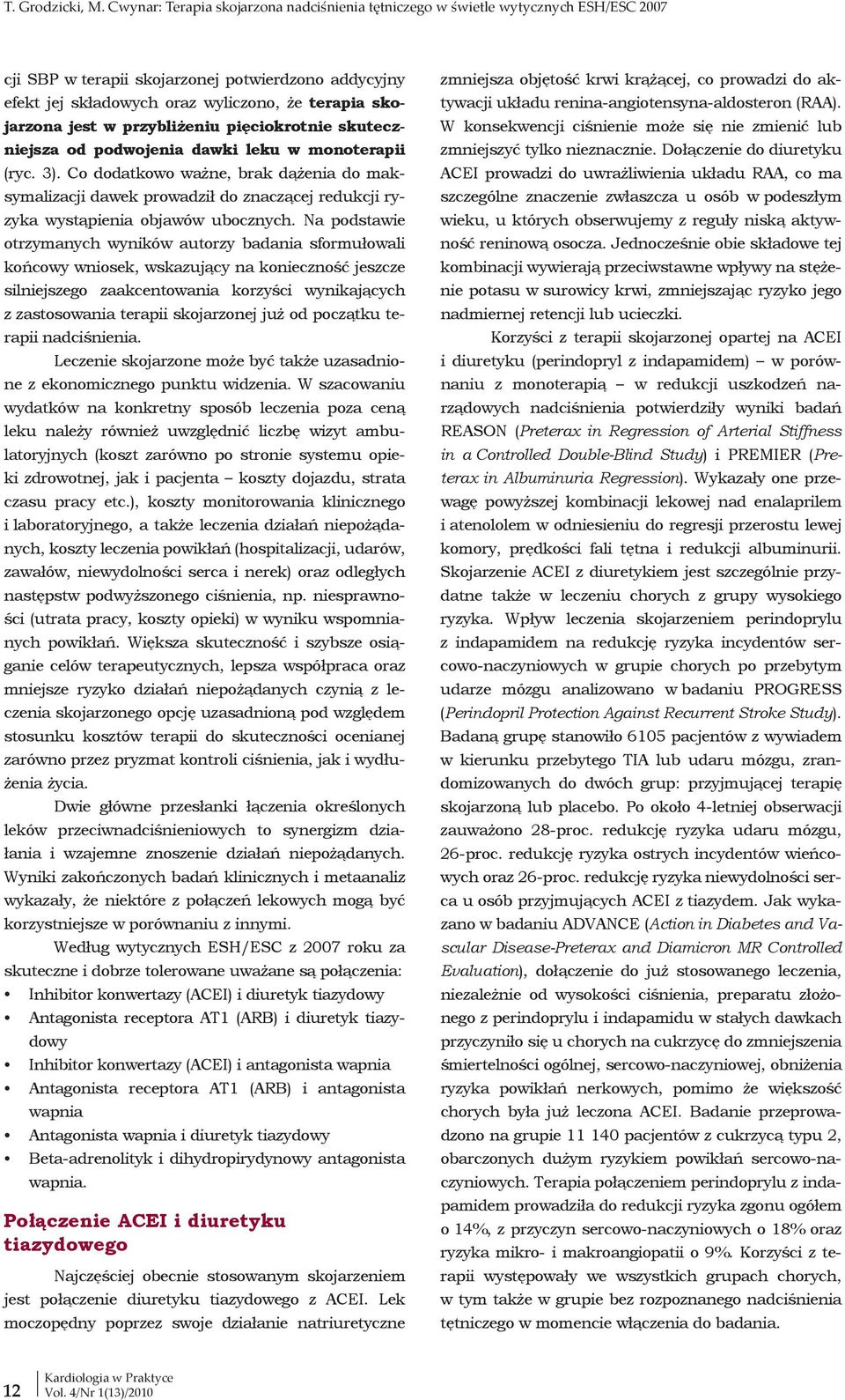 jest w przybliżeniu pięciokrotnie skuteczniejsza od podwojenia dawki leku w monoterapii (ryc. 3).