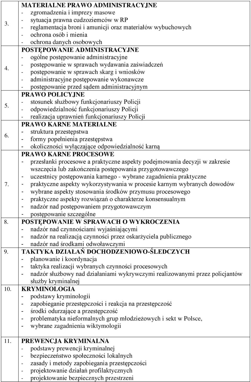 danych osobowych POSTĘPOWANIE ADMINISTRACYJNE - ogólne postępowanie administracyjne - postępowanie w sprawach wydawania zaświadczeń - postępowanie w sprawach skarg i wniosków - administracyjne