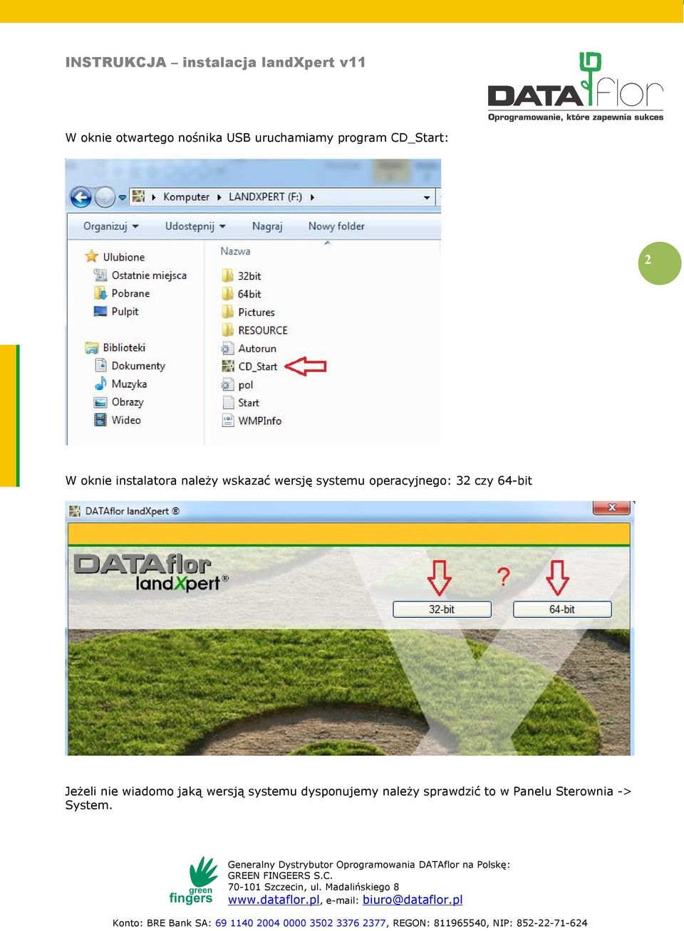 operacyjnego: 32 czy 64-bit Jeżeli nie wiadomo jaką wersją