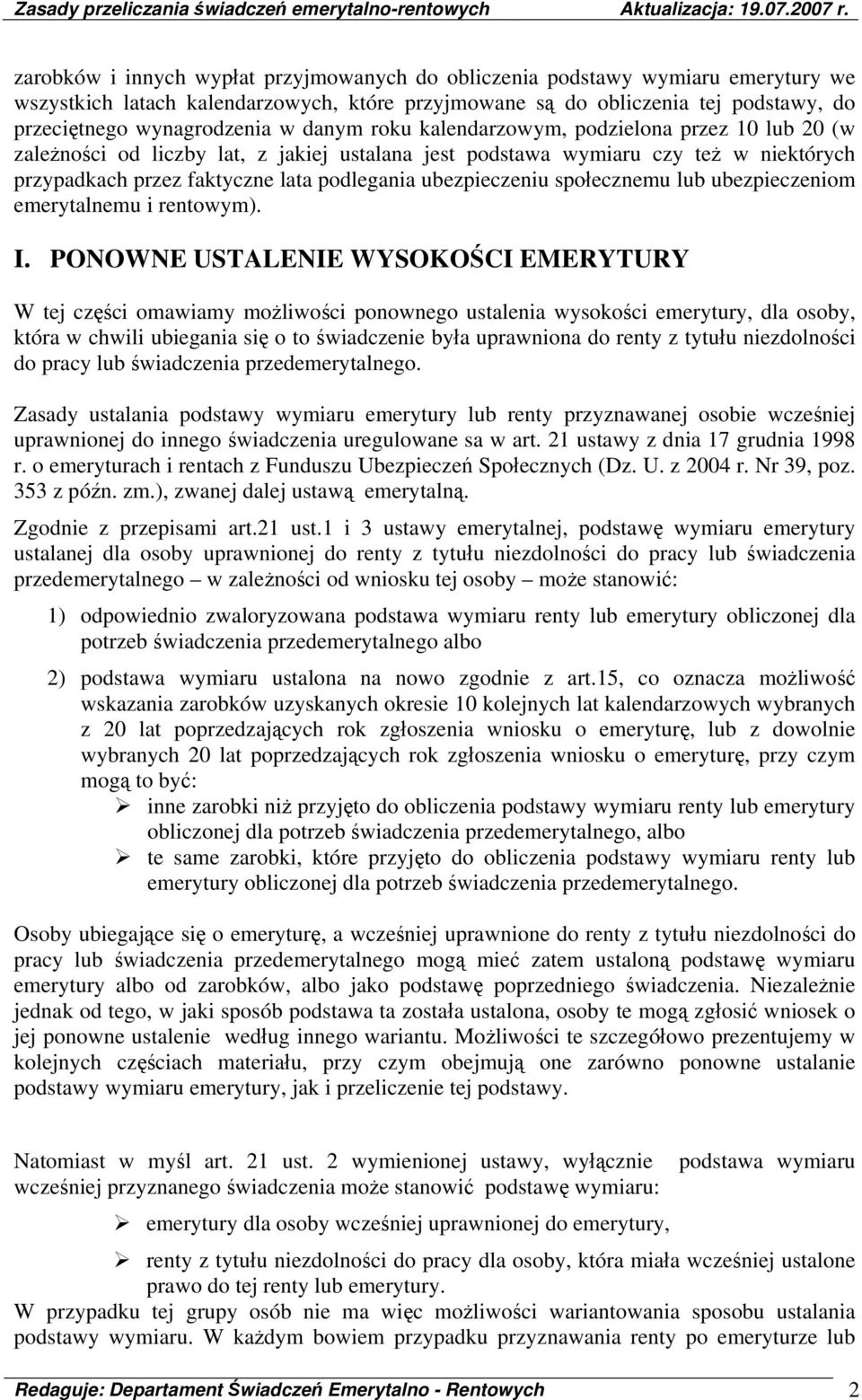 ubezpieczeniu społecznemu lub ubezpieczeniom emerytalnemu i rentowym). I.